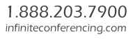 1.888.203.7900 | infiniteconferencing.com